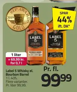 Fleggaard Label 5 Whisky el. Bourbon Barrel, DKK 99.99 tilbud