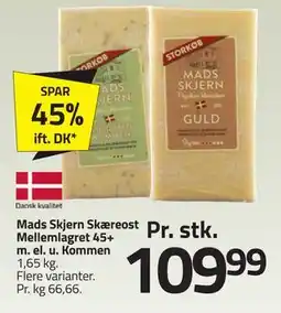 Fleggaard Mads Skjern Skæreost Mellemlagret 45+ m. el. u. Kommen, DKK 109.99 tilbud