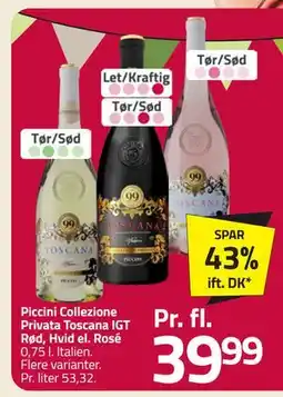 Fleggaard Piccini Collezione Privata Toscana IGT Rød, Hvid el. Rosé, DKK 39.99 tilbud