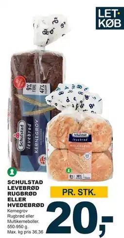 Let-Køb SCHULSTAD LEVEBRØD RUGBRØD ELLER HVEDEBRØD, DKK 20 tilbud