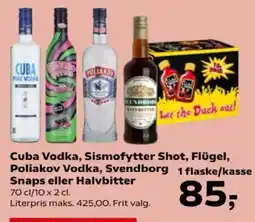SuperBrugsen Cuba Vodka, Sismofytter Shot, Flügel, Poliakov Vodka, Svendbor Snaps eller Halvbitter g tilbud