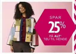Salling SPAR 25% PÅ ALT TØJ TIL HENDE tilbud
