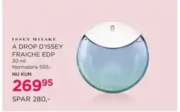 Salling A DROP D’ISSEY FRAICHE EDP, DKK 269.95 tilbud