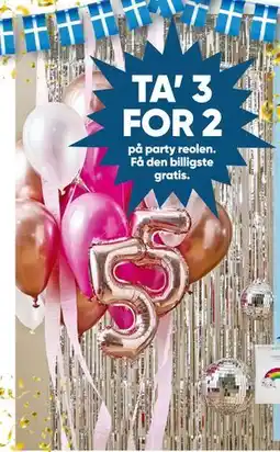 Bilka TA’ 3 FOR 2 på party reolen tilbud