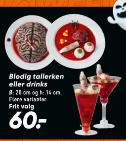 Bilka Blodig tallerken eller drinks, DKK 60 tilbud