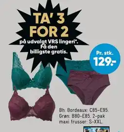 Bilka TA’ 3 FOR 2 på udvalgt VRS lingeri*., DKK 129 tilbud