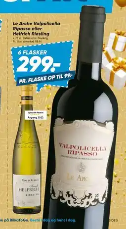Bilka Le Arche Valpolicella Ripasso eller Helfrich Riesling, DKK 299 tilbud