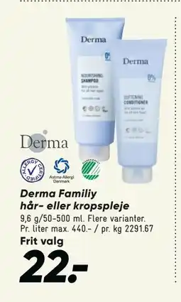 Bilka Derma Familiy hår- eller kropspleje, DKK 22 tilbud