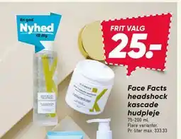 Bilka Face Facts headshock kascade hudpleje, DKK 25 tilbud