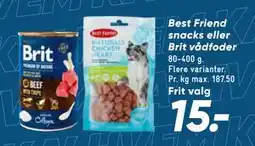 Bilka Best Friend snacks eller Brit vådfoder, DKK 15 tilbud