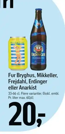 Føtex Fur Bryghus, Mikkeller, Frejdahl, Erdinger eller Anarkist, DKK 20 tilbud