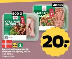 Netto Danske kyllingeunderlår eller hakket kylling 7-10%, DKK 20 tilbud