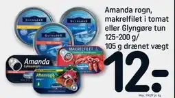 REMA 1000 Amanda rogn, makrelfilet i tomat eller Glyngøre tun 125-200 g/105 g drænet vægt, DKK 12 tilbud