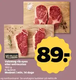 Netto Velsmag rib eyes eller entrecotes, DKK 89 tilbud