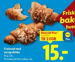 Lidl Croissant med ost og skinke, DKK 9 tilbud