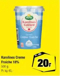 Calle Karolines Creme Fraiche 18% tilbud