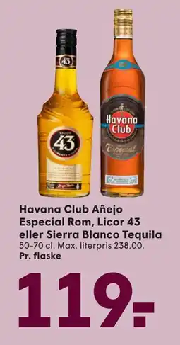 SPAR Havana Club Añejo Especial Rom, Licor 43 eller Sierra Blanco Tequila, DKK 119 tilbud