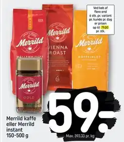 REMA 1000 Merrild kaffe eller Merrild instant 150-500 g, DKK 59 tilbud