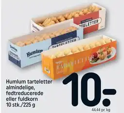REMA 1000 Humlum tarteletter almindelige, fedtreducerede eller fuldkorn 10 stk./225 g, DKK 10 tilbud
