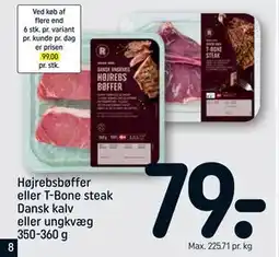 REMA 1000 Højrebsbøffer eller T-Bone steak Dansk kalv eller ungkvæg 350-360 g, DKK 79 tilbud