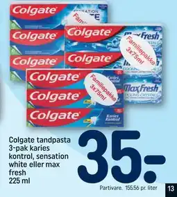 REMA 1000 Colgate tandpasta 3-pak karies kontrol, sensation white eller max fresh 225 ml, DKK 35 tilbud
