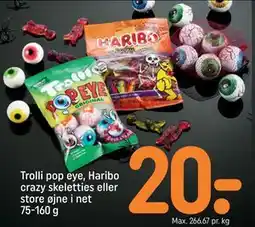 REMA 1000 Trolli pop eye, Haribo crazy skeletties eller store øjne i net 75-160 g, DKK 20 tilbud
