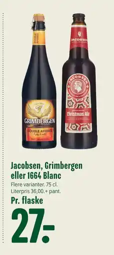 Min Købmand Jacobsen, Grimbergen eller 1664 Blanc, DKK 27 tilbud