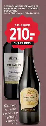 MENY SENSI CHIANTI RISERVA ELLER LE PREARE RIPASSO CLASSICO SUPERIORE, DKK 210 tilbud