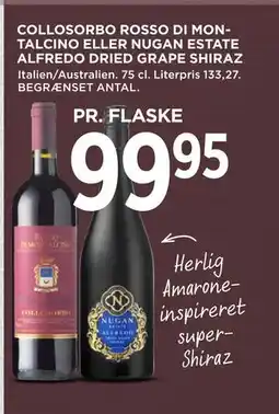 MENY COLLOSORBO ROSSO DI MONTALCINO ELLER NUGAN ESTATE ALFREDO DRIED GRAPE SHIRAZ, DKK 99.95 tilbud