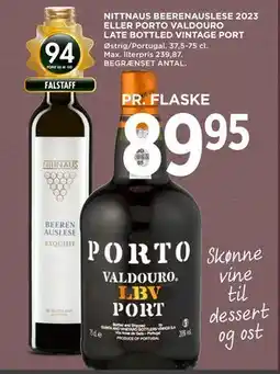 MENY NITTNAUS BEERENAUSLESE 2023 ELLER PORTO VALDOURO LATE BOTTLED VINTAGE PORT, DKK 89.95 tilbud