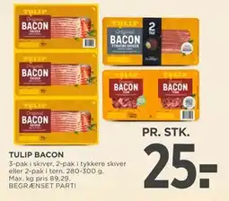 MENY TULIP BACON, DKK 25 tilbud