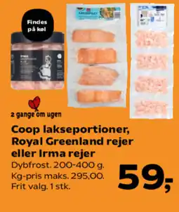 Kvickly Coop lakseportioner, Royal Greenland rejer eller Irma rejer tilbud