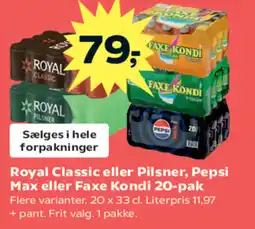 Kvickly Royal Classic eller Pilsner, Pepsi Max eller Faxe Kondi tilbud