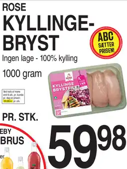 ABC Lavpris Rose kyllinge- bryst tilbud