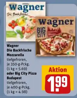 REWE DE Wagner Die Backfrische Mozzarella . oder Big City Pizza Budapest tilbud