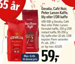 Føtex Gevalia, Café Noir, Peter Larsen Kaffe, Illy eller L'OR kaffe tilbud
