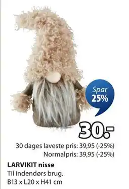 JYSK LARVIKIT nisse, DKK 30 tilbud