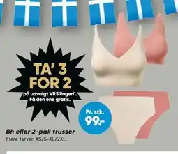 Bilka TA’ 3 FOR 2 på udvalgt VRS lingeri*., DKK 99 tilbud