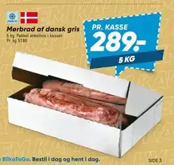 Bilka Mørbrad af dansk gris, DKK 289 tilbud