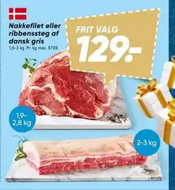 Bilka Nakkefilet eller ribbenssteg af dansk gris, DKK 129 tilbud