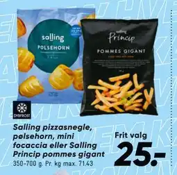 Bilka Salling pizzasnegle, pølsehorn, mini focaccia eller Salling Princip pommes gigant, DKK 25 tilbud