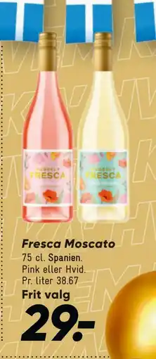 Bilka Fresca Moscato, DKK 29 tilbud