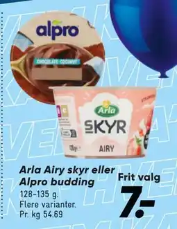 Bilka Arla Airy skyr eller Alpro budding, DKK 7 tilbud