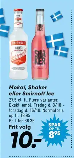 Bilka Mokaï, Shaker eller Smirnoff Ice, DKK 10 tilbud
