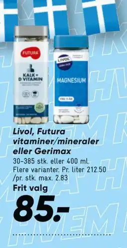 Bilka Livol, Futura vitaminer/mineraler eller Gerimax, DKK 85 tilbud