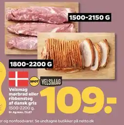 Netto Velsmag mørbrad eller ribbensteg af dansk gris, DKK 109 tilbud