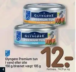 REMA 1000 Glyngøre Premium tun i vand eller olie 150 g/drænet vægt 105 g, DKK 12 tilbud
