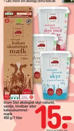 REMA 1000 Gram Slot økologisk skyr naturel, vanilje, hindbær eller kakaoskummetmælk 450 g/1 liter, DKK 15 tilbud