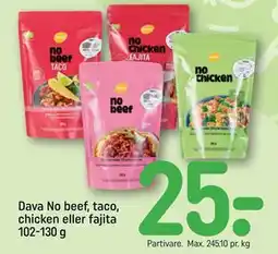 REMA 1000 Dava No beef, taco, chicken eller fajita 102-130 g, DKK 25 tilbud