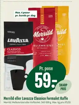 Min Købmand Merrild eller Lavazza Classico Formalet Kaffe, DKK 59 tilbud